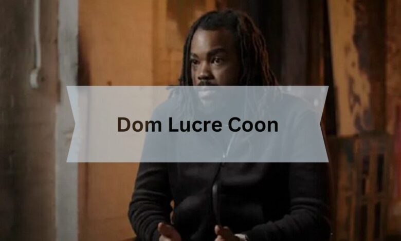 Dom Lucre Coon - Find Out Everything You Need To Know!