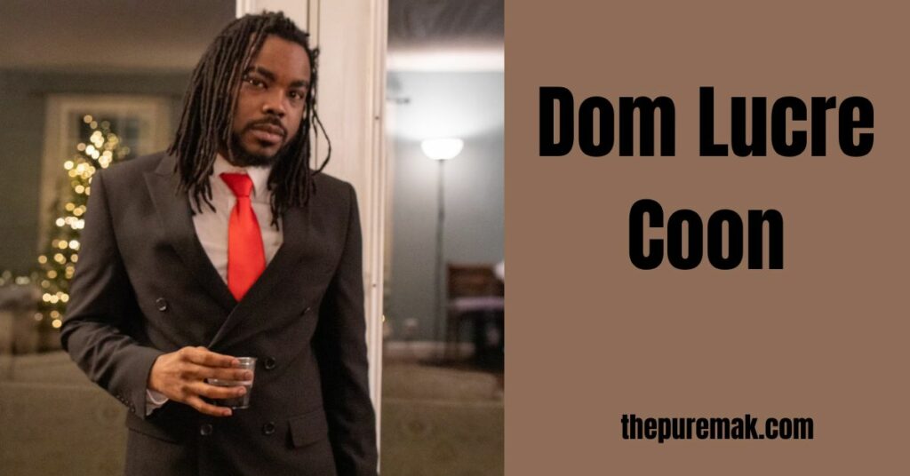 Understanding Dom Lucre Coon 