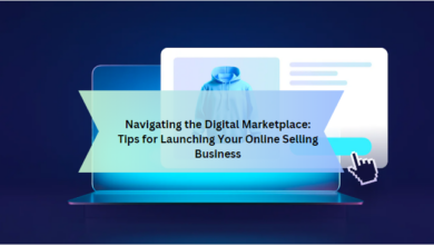 Navigating the Digital Marketplace: Tips for Launching Your Online Selling Business